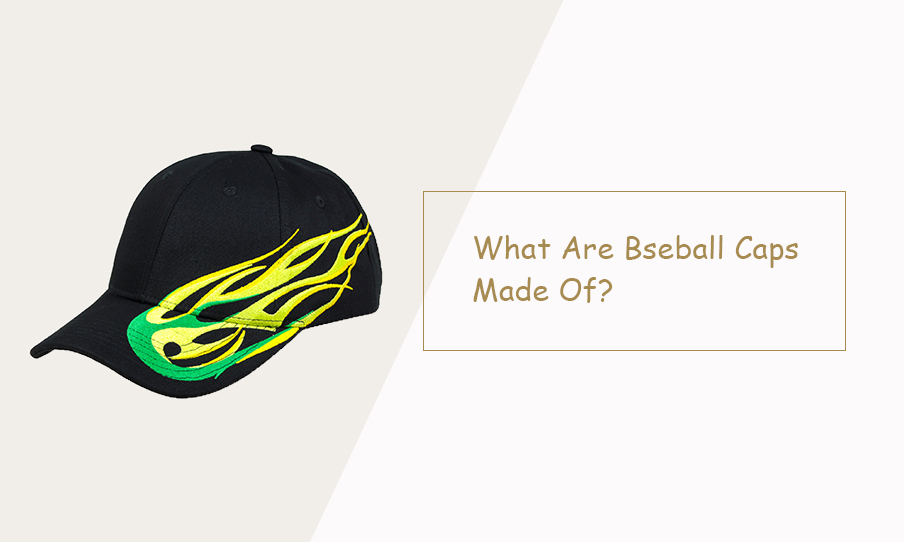 what are baseball caps made of